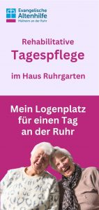 Vorderseite des Tagespflegeflyers. Zwei ältere, lachende Senior:innen.Text: Rehabilitative Tagespflege im Haus Ruhrgarten. Mein Logenplatz für einen Tag an der Ruhr.