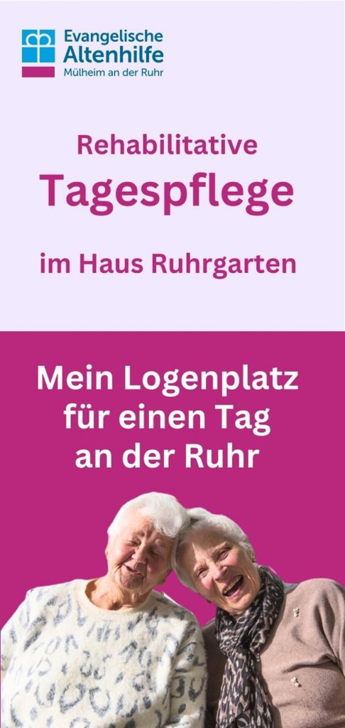 Vorderseite des Tagespflegeflyers. Zwei ältere, lachende Senior:innen.Text: Rehabilitative Tagespflege im Haus Ruhrgarten. Mein Logenplatz für einen Tag an der Ruhr.